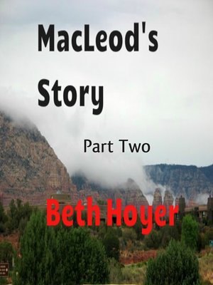 cover image of Macleod's Story Part Two